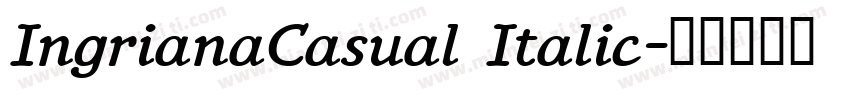 IngrianaCasual Italic字体转换
